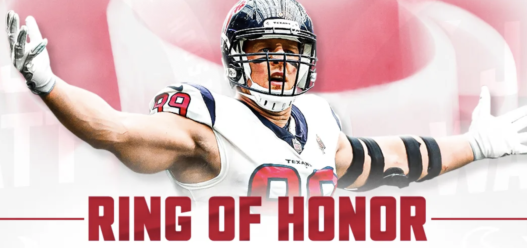J.J. Watt to the Texan Ring of Honor
