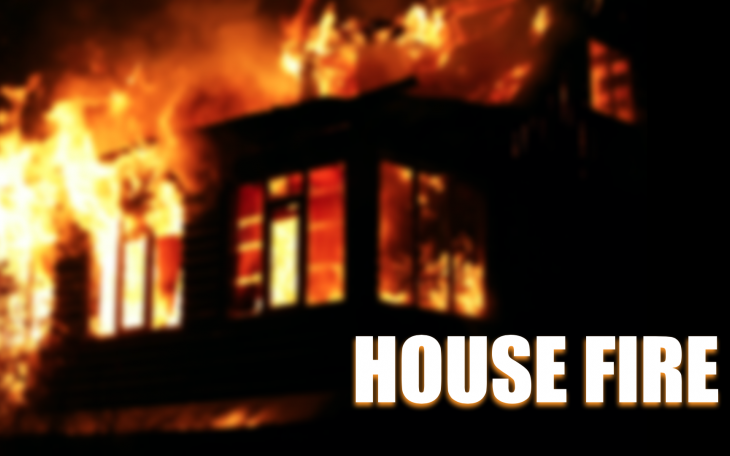 HOUSE FIRE