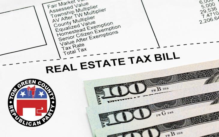 Tom Green County Republicans and Property Taxes